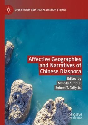 Cover for Affective Geographies and Narratives of Chinese Diaspora
