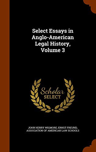Cover for Select Essays in Anglo-American Legal History, Volume 3