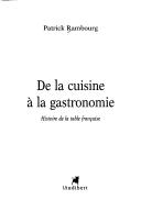 Cover for De la cuisine à la gastronomie
