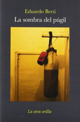 Cover for La sombra del púgil