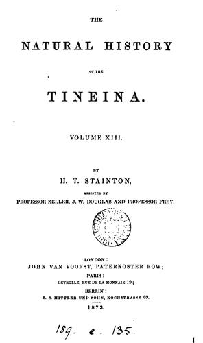 Cover for The natural history of the Tineina, by H.T. Stainton assisted by professor Zeller and J.W. Douglas