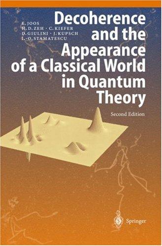 Cover for Decoherence and the appearance of a classical world in quantum theory