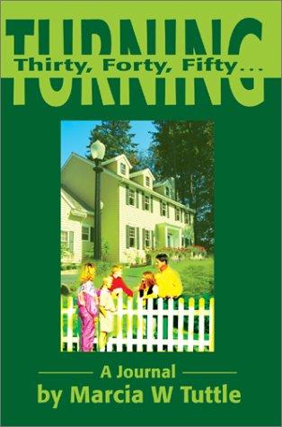 Cover for Turning Thirty/Forty/Fifty