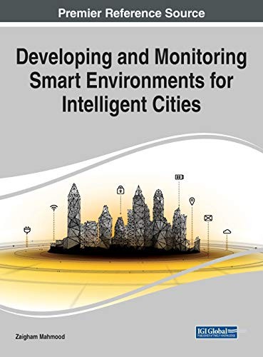 Cover for Developing and Monitoring Smart Environments for Intelligent Cities