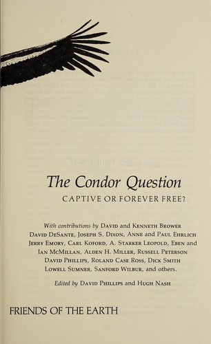 Cover for The Condor question, captive or forever free?