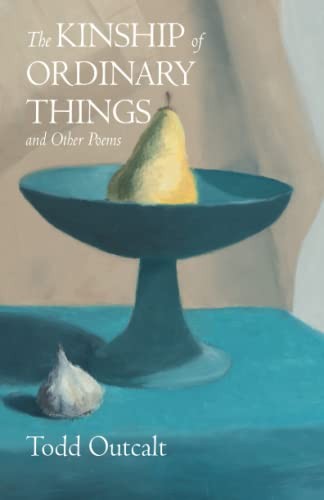 Cover for Kinship of Ordinary Things and Other Poems