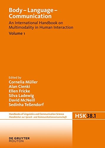 Cover for Body - Language - Communication. Volume 1 (Handbücher zur Sprach- und Kommunikationswissenschaft / Handbooks of Linguistics and Communication Science (HSK) Book 38)