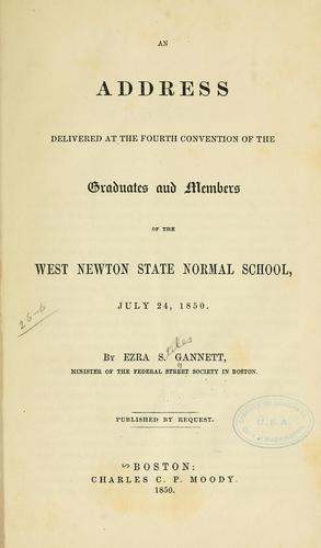 Cover for An address delivered at the fourth convention of the graduates and members of the West Newton State Normal School, July 24, 1850