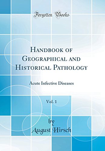Cover for Handbook of Geographical and Historical Pathology, Vol. 1