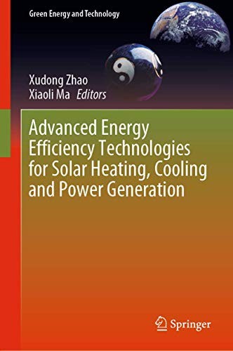 Cover for Advanced Energy Efficiency Technologies for Solar Heating, Cooling and Power Generation