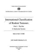 Cover for International Classification of Rodent Tumours: Part 1: The Rat Fascicle No. 6