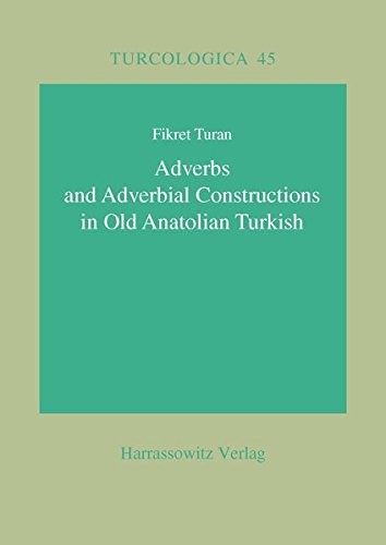 Cover for Adverbs and adverbial constructions in Old Anatolian Turkish
