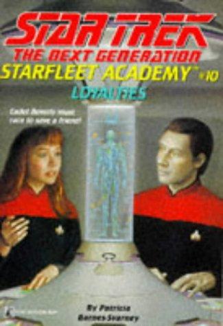Cover for Loyalties: Starfleet Academy #10