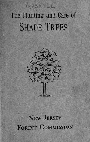 Cover for The planting and care of shade trees