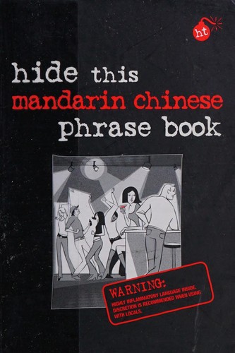 Cover for Hide this Mandarin Chinese phrase book