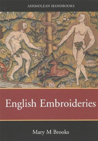 Cover for English Embroideries--16th & 17th C. (Ashmolean Handbooks)