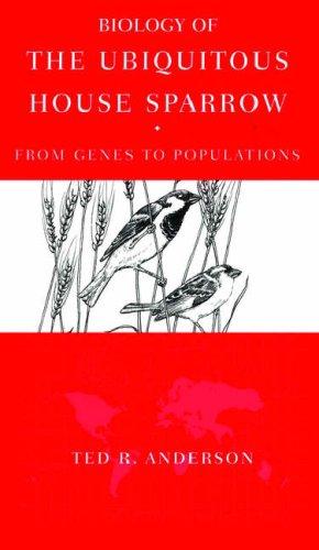 Cover for Biology of the Ubiquitous House Sparrow