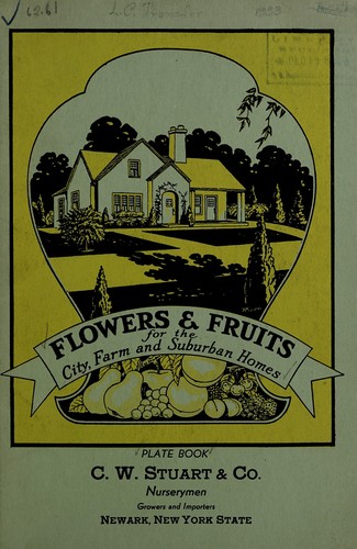 Cover for Flowers & fruits for the city, farm, and suburban homes