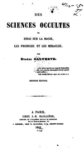 Cover for Des sciences occultes ou, Essai sur la magie, les prodices et les miracles
