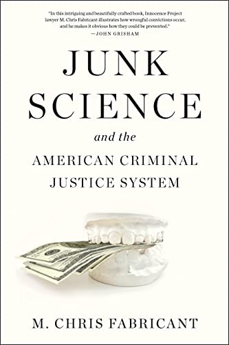 Cover for Junk Science and the American Criminal Justice System