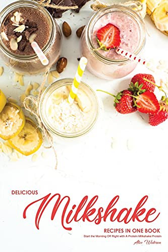 Cover for Delicious Milkshake Recipes in One Book