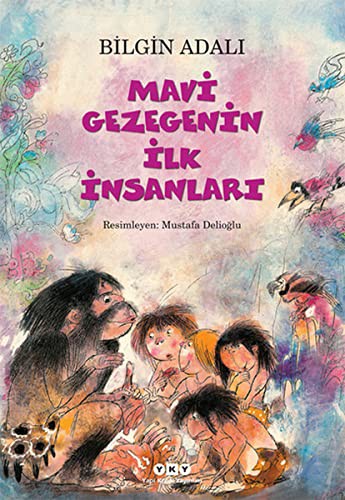 Cover for Mavi Gezegenin Ilk Insanlari