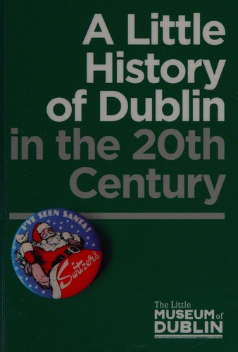 Cover for A little history of Dublin in the 20th century
