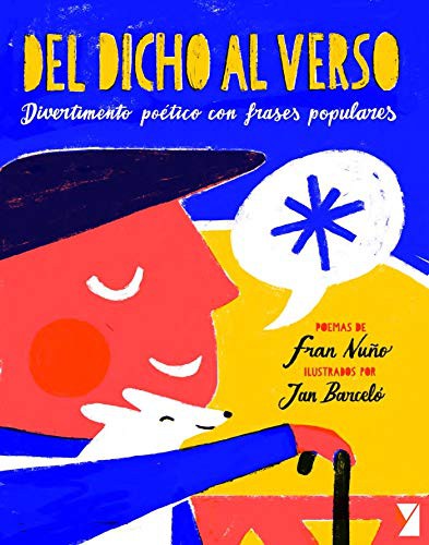 Cover for Del dicho al hecho: divertimento poético con frases populares