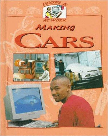 Cover for People at Work Making Cars (People at Work (Parsippany, N.J.).)