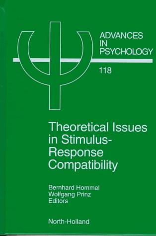 Cover for Theoretical Issues in Stimulus-Response Compatibility (Advances in Psychology)