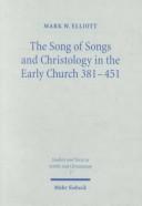 Cover for The Song of Songs and Christology in the early church, 381-451