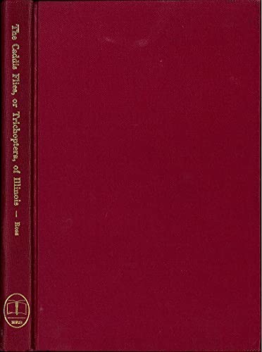 Cover for The caddis flies, or Trichoptera, of Illinois (Illinois. Natural History Survey Division. Bulletin)