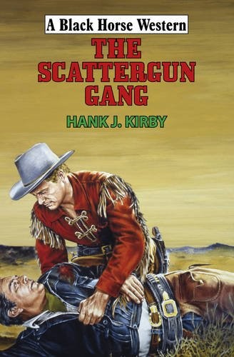 Cover for Scattergun Gang (Black Horse Western)