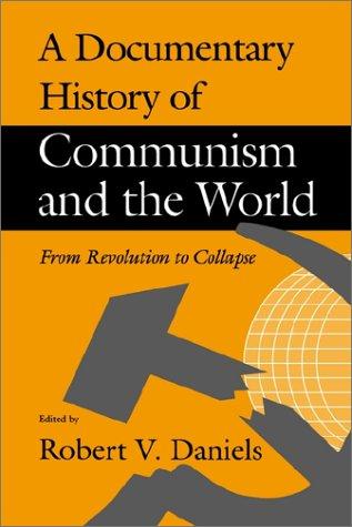 Cover for A Documentary History of Communism and the World