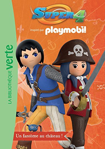 Cover for Playmobil Super 4 06 - Un fantôme au château !