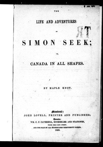 Cover for The life and adventures of Simon Seek, or, Canada in all shapes