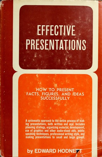 Cover for Effective presentations: how to present facts, figures, and ideas successfully.