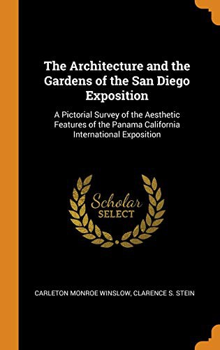 Cover for The Architecture and the Gardens of the San Diego Exposition