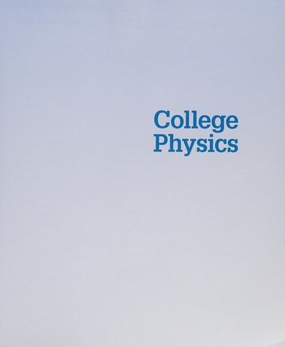 Cover for College Physics Volume 1 (Chs. 1-16)