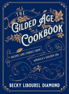 Cover for Gilded Age Cookbook
