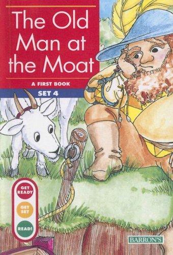 Cover for The Old Man at the Moat (Get Ready-Get Set-Read! (Turtleback))