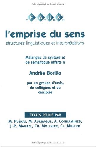 Cover for L'EMPRISE DU SENS.Structures linguistiques et interprétations.(Faux Titre 174)