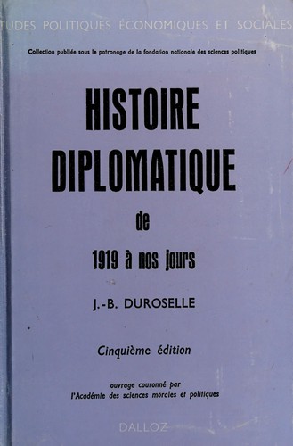 Cover for Histoire diplomatique de 1919 à nos jours