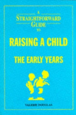 Cover for A Straightforward Guide to Raising a Child (Straightforward Guides)