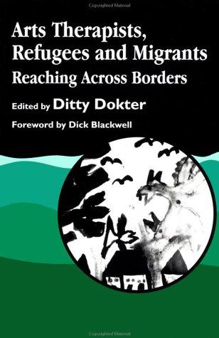 Cover for Arts Therapists, Refugees and Migrants