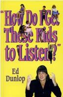 Cover for How do I get these kids to listen?