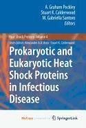 Cover for Prokaryotic and Eukaryotic Heat Shock Proteins in Infectious Disease