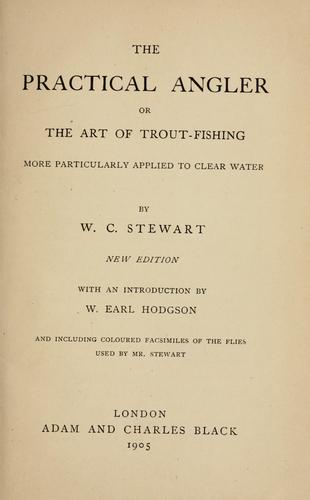 Cover for The practical angler : or, the art of trout-fishing more particularly applied to clear water