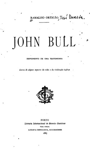 Cover for John Bull, depoimento de uma testemunha ácerca de alguns aspectos da vida e da civilisação ingleza