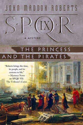 Cover for The Princess and the Pirates (SPQR IX)